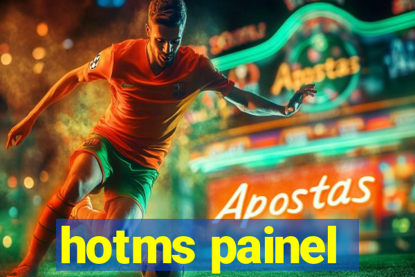 hotms painel